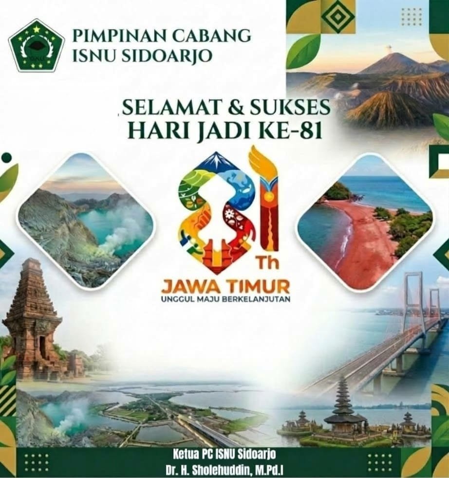 Poster ucapan PC ISNU Sidoarjo untuk Hari Jadi ke-81 Provinsi Jawa Timur dengan ilustrasi ikon dan bentang alam Jawa Timur.